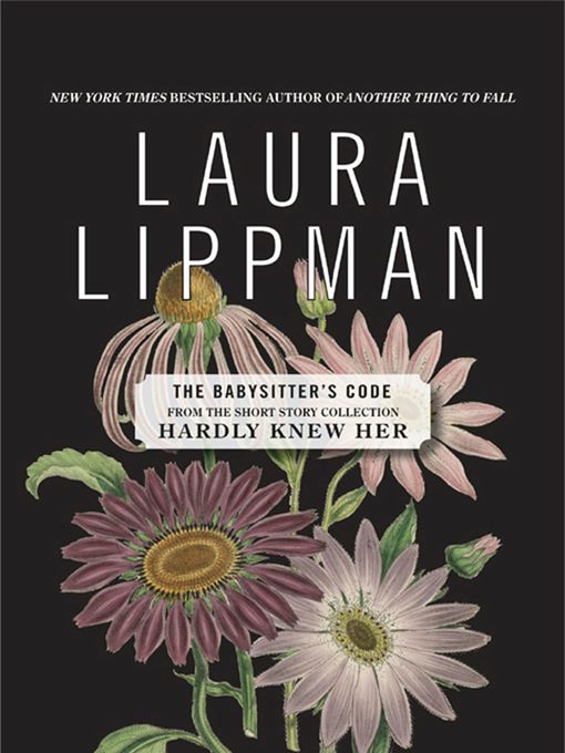 Title details for The Babysitter's Code by Laura Lippman - Available